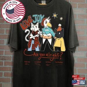 Lovejoy Are You Alright Shirt  Tour Unisex Classic